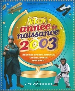 Mon année de naissance, 2003