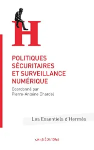 Politiques sécuritaires et surveillance numérique