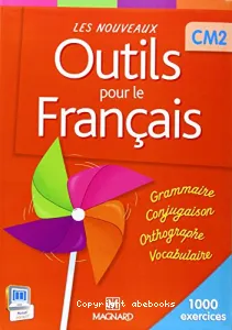 Les nouveaux outils pour le français CM2