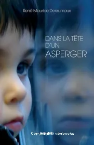 Dans la tête d'un Asperger