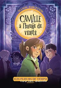 Camille à l'heure de vérité