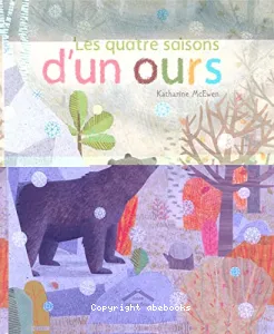 Les quatre saisons d'un ours