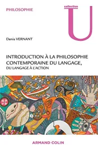 Introduction à la philosophie contemporaine du langage, du langage à l'action