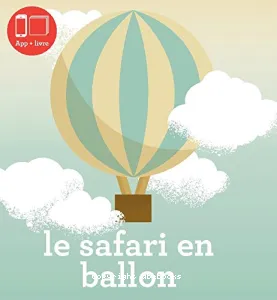 Le safari en ballon