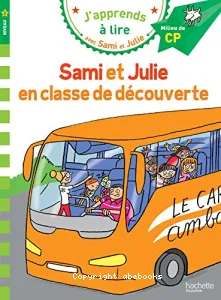 Sami et Julie en classe de découverte