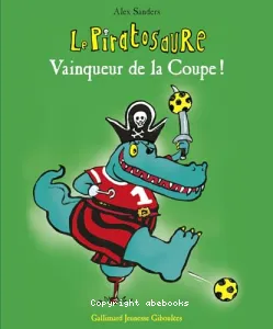 Le piratosaure vainqueur de la Coupe !