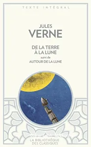 De la Terre à la Lune ; Autour de la lune