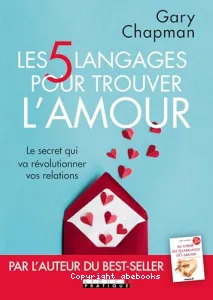 Les 5 langages pour trouver l'amour