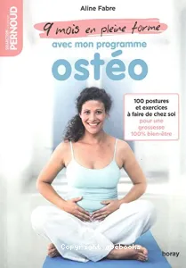 9 mois en pleine forme avec mon programme ostéo