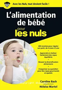 L'alimentation de bébé pour les nuls