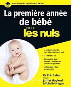 La première année de bébé pour les nuls