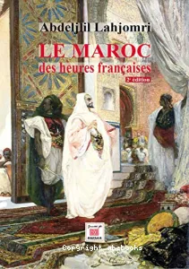 Le Maroc des heures françaises