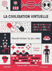 La civilisation virtuelle