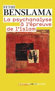 La psychanalyse à l'épreuve de l'islam