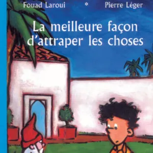 Meilleure façon d'attraper les choses (La)