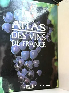 Le grand atlas des vins de France