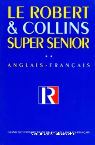 Le Robert et Collins senior