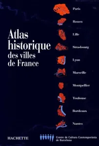Atlas historique des villes de France