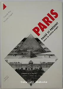 Paris passé et présent sous le même angle