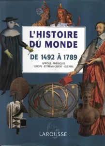 L'Histoire du monde de 1492 à 1789