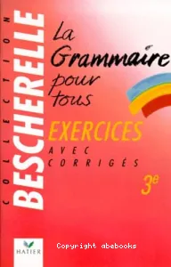 La grammaire pour tous, 3e