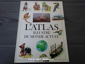 L'Atlas illustré du monde actuel