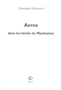 Aerea dans les forêts de Manhattan