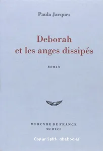 Déborah et les anges dissipés