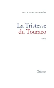 La tristesse du touraco