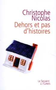 Dehors et pas d'histoire