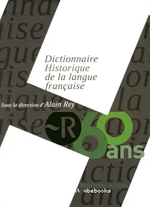 Dictionnaire historique de la langue française