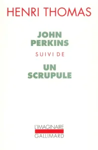 John Perkins ; Un Scrupule