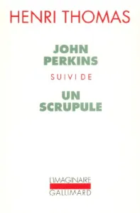 John Perkins ; Un Scrupule