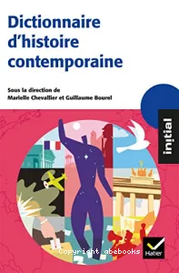 Dictionnaire d'histoire contemporaine