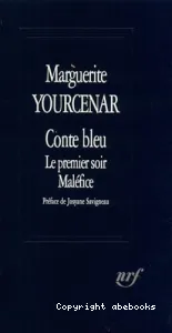 Conte bleu ; Le Premier soir ; Maléfice