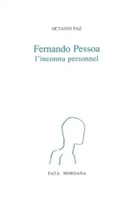 Pessoa, l'inconnu personnel