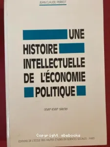 Une Histoire intellectuelle de l'économie politique