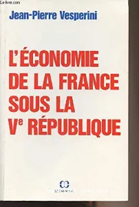 L'Economie de la France sous la Ve République