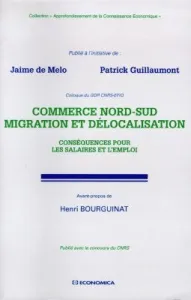 Commerce Nord-Sud, migration et délocalisation