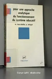 Pour une approche analytique du fonctionnement du système éducatif