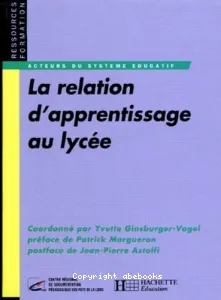 La relation d'apprentissage au lycée