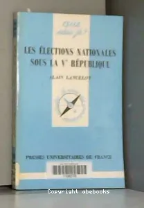 Les élections nationales sous la Ve République