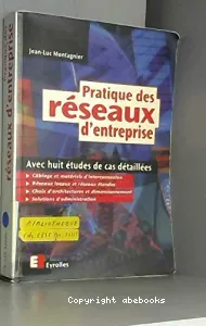 Pratique des réseaux d'entreprise