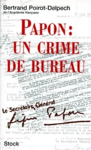 Papon : un crime de bureau