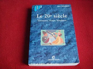 Le XXe siècle