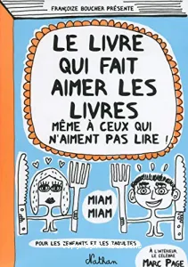 Livre qui fait aimer les livres (Le)