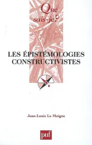 Epistémologies constructivistes (Les)