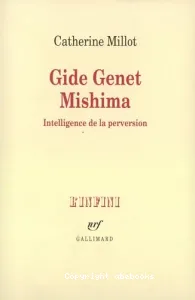 Gide, Genet, Mishima