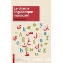 Drame linguistique marocain (Le)