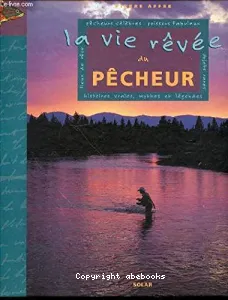 La vie rêvée du pêcheur